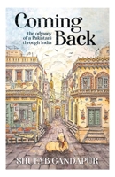 Coming Back: the Odyssey of a Pakistani through India 1068450800 Book Cover