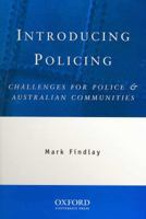 Introducing Policing: Challenges for Police & Australian Communities 0195516214 Book Cover