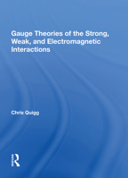Gauge Theories of the Strong, Weak and Electromagnetic Interactions (Advanced Book Classics) 0805360212 Book Cover
