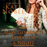 Miss Goodhue Lives for a Night B0CV3PYQNP Book Cover