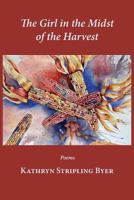 The Girl in the Midst of the Harvest 1935708929 Book Cover
