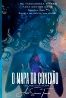 O Mapa Da Conexão (Portuguese Edition) 6500825535 Book Cover
