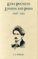 Ezra Pound in London and Paris, 1908–1925 0271027983 Book Cover