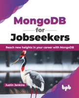 MongoDB for Jobseekers: Reach new heights in your career with MongoDB 9355518250 Book Cover