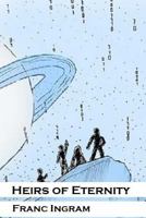 Heirs of Eternity 154128433X Book Cover