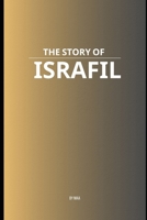 The Story of Israfil B0FFT685R2 Book Cover