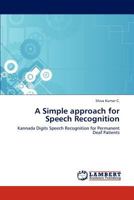 A Simple approach for Speech Recognition 3659227331 Book Cover