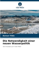 Die Notwendigkeit einer neuen Wasserpolitik (German Edition) 6208519195 Book Cover