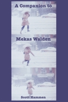 A Companion to Mekas Walden: A Guide to Jonas Mekas's Diaries, Notes and Sketches 2958204405 Book Cover