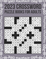 2023 Crossword Puzzle Books For Adults: Easy-to-Medium, Larger Print, Fun Challenges B09SNQ51MJ Book Cover