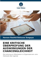 Eine Kritische Überprüfung Der Auswirkungen Der Chancengleichheit (German Edition) 620999671X Book Cover
