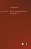 Heinrich von Kleist und die Kantische Philosophie 9356578710 Book Cover