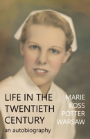 Life in the Twentieth Century 0998780251 Book Cover