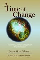 A Time of Change: Akashic Guidance for Spiritual Transformation 0926524720 Book Cover