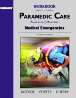 Brady Paramedic Care: Principle & Practice : Medical Emergencies 0131178369 Book Cover