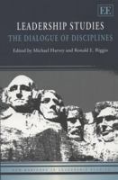 Leadership Studies: The Dialogue of Disciplines (New Horizons in Leadership Studies series) 0857936182 Book Cover
