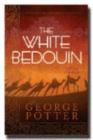 The White Bedouin 1599550741 Book Cover