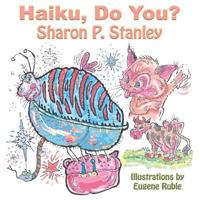 Haiku, Do You? 1616338628 Book Cover