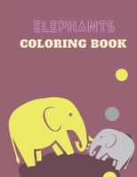 Elephants Coloring Book: Elephant Kids Colouring Book B08M8GVZKM Book Cover