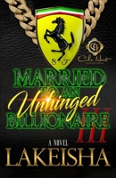 Married To An Unhinged Billionaire 3: The Finale B0GH1GMX53 Book Cover