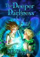 The Deeper Darkness 1257027409 Book Cover