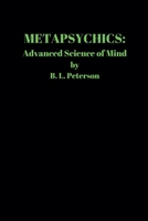 Metapsychics: Advanced Science of Mind B0F2MDZ81X Book Cover