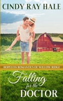 Falling for the Doctor: A Small-Town Southern Romance B09Y6C8MW3 Book Cover