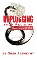 Unplugging From Religion 1889973084 Book Cover
