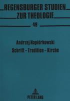 Schrift - Tradition - Kirche: Glaubensquelle in Matthias Joseph Scheebens Theologischer Erkenntnislehre 3631303300 Book Cover