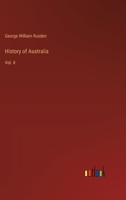 History of Australia: Vol. II 3385316286 Book Cover