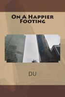 On A Happier Footing 1722388714 Book Cover