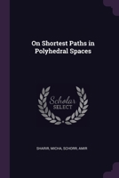 On Shortest Paths in Polyhedral Spaces 137811275X Book Cover