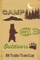 Camp Outdoors RV Trailer Travel Log 1983365742 Book Cover