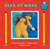 Bear at Work (Bear) 1846860067 Book Cover