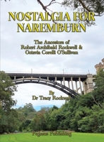 Nostalgia For Naremburn: The Ancestors Of Robert Archibald Rockwell & Octavia Corelli O'Sullivan 1925909131 Book Cover