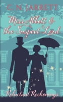Miss Abbott and the Suspect Lord: Clean Regency Mystery Romance (Reluctant Reckonings #1) (Dazzling Debutantes) 1957185597 Book Cover