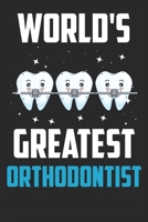 World's Greatest Orthodontist: Line Journal Notebook for Orthodontist - Daily Planner for Orthodontist - Gift idea for Orthodontist 1678966487 Book Cover