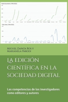 La edición científica en la sociedad digital: Las competencias de los investigadores como editores y autores (Spanish Edition) B0FYLXDCBC Book Cover