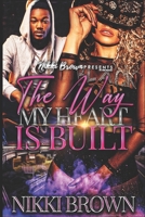 The Way My Heart Is Built B08TLD1535 Book Cover