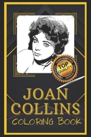 Joan Collins Coloring Book: Humoristic and Snarky Coloring Book Inspired By Joan Collins B094SXTJWJ Book Cover