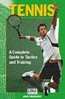 Tennis: A Complete Guide to Tactics and Training. Anne Pankhurst 0706368703 Book Cover