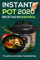 Instant pot recetas en español: y plantillas para tus recetas 2020 (Spanish Edition) B08GLWF8LH Book Cover