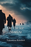 On The Ice (MAFIA) B0DPJ6XC7D Book Cover