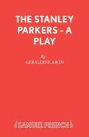 Stanley Parkers (Acting Edition) 0573042306 Book Cover