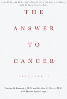 The Answer to Cancer 1579547303 Book Cover