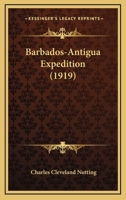 Barbados-Antigua Expedition 1120264871 Book Cover