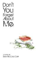 Don't You Forget About Me 0987915339 Book Cover