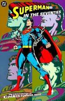 Superman in the Seventies 1563896389 Book Cover