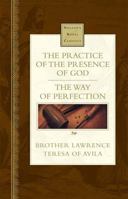 The Practice Of The Presence Of God and The Way Of Perfection (Nelson's Royal Classic) 0785242279 Book Cover