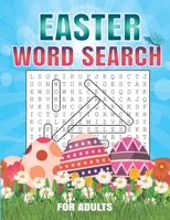 Easter Word Search For Adults: Word Search Puzzles For Adults - Large Print Word Search Puzzles. Easter Activity Book for Adults. B08ZVWPKTW Book Cover